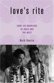 book cover of Love's Rite: Same-Sex Marriage in India and the West by Ruth Vanita