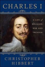 book cover of Charles I by Christopher Hibbert