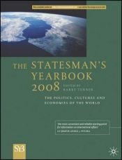 book cover of Statesman's Yearbook 2008: The Politics, Cultures and Economies of the World (Statesman's Year-Book) by Barry Turner