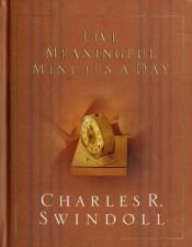 book cover of Five meaningful minutes a day by Charles R. Swindoll
