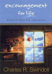 book cover of Encouragement for Life: Words of Hope and Inspiration by Charles R. Swindoll