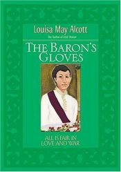 book cover of Baron's gloves [short stories] by Louisa May Alcott