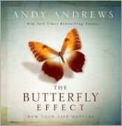 book cover of The Butterfly Effect: How Your Life Matters by Andy Andrews