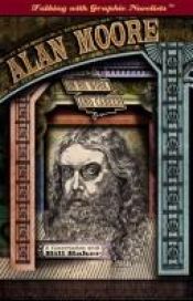 book cover of Alan Moore on His Work and Career by Bill Baker