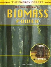 book cover of The Pros and Cons of Biomass Power (The Energy Debate) by Isabel Thomas