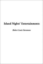 book cover of Island Nights' Entertainments (Hogarth fiction) by Robert Louis Stevenson
