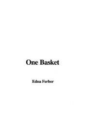 book cover of ONE BASKET Thirty-one Short Stories by Edna Ferber