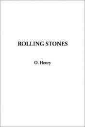 book cover of Rolling Stones by O. Henry