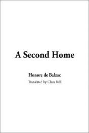 book cover of A Second Home by Оноре дьо Балзак