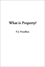 book cover of Proudhon: What Is Property? (Cambridge Texts in the History of Political Thought) by P. J. Proudhon