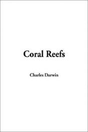 book cover of The Structure and Distribution of Coral Reefs by Charles Darwin