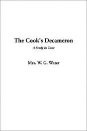 book cover of The Cook's Decameron by W. G. Water