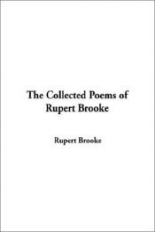 book cover of The Collected Poems of Rupert Brooke by Rupert Brooke