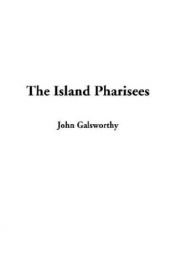 book cover of The Island Pharisees by John Galsworthy