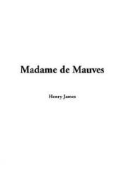 book cover of Madame De Mauves by 亨利·詹姆斯