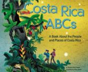 book cover of Costa Rica ABCs : a book about the people and places of Costa Rica by Sharon Katz Cooper