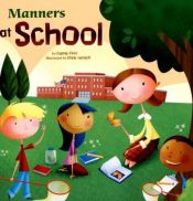 book cover of Manners at School (Way to Be! series) by Carrie Finn