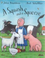 book cover of A Squash and a Squeeze (Book and CD) by Axel Scheffler|Julia Donaldson|REN Rongrong(Übersetzer)