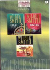 book cover of Bound to Talk: Wilbur Smith Birds of Prey, Monsoon, When the Lion Feeds (Courtneys of Africa Series) by Wilbur Smith