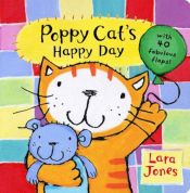 book cover of Poppy Cat's Happy Day by Lara Jones