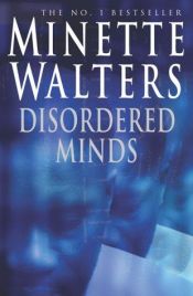 book cover of Disordered Minds by Minette Walters