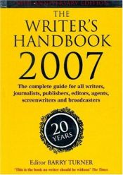 book cover of The Writer's Handbook 2007 (Writer's Handbooks MacMillan)) by Barry Turner
