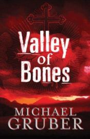 book cover of Valley of Bones by Michael Gruber