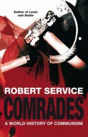 book cover of Comrades: A World History of Communism by Robert Service