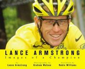 book cover of Lance Armstrong: Images of a Champion by Lance Armstrong