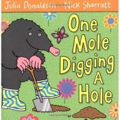 book cover of One Mole Digging a Hole by Julia Donaldson