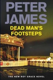 book cover of Dead Man’s Footsteps by Peter James