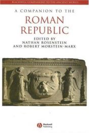 book cover of A companion to the Roman Republic by Nathan Rosenstein