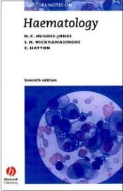 book cover of Lecture Notes on Haematology.-6th ed by N. C. Hughes-Jones