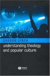 book cover of Understanding Theology and Popular Culture by Gordon Lynch