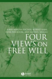 book cover of Four views on free will by John Martin Fischer