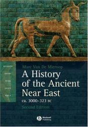 book cover of A History of the Ancient Near East by Marc Van de Mieroop