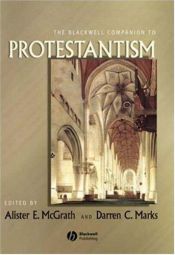 book cover of Blackwell Companion to Protestantism (Blackwell Companions to Religion) by Alister McGrath