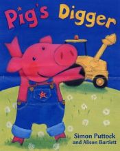 book cover of Pig's Digger by Simon Puttock