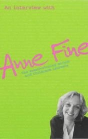 book cover of An interview with Anne Fine by Anne Fine