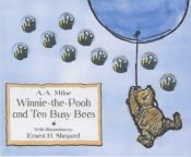 book cover of Winnie the Pooh and Ten Busy Bees by A. A. Milne