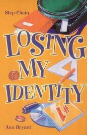 book cover of Losing My Identity (Step-chain # 8) by Ann Bryant