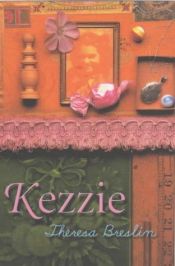 book cover of Kezzie by Theresa Breslin