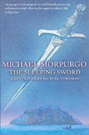 book cover of The sleeping sword by Michael Morpurgo