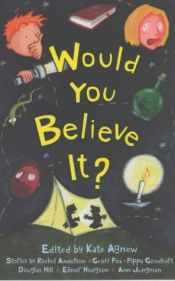 book cover of Would You Believe It by Kate Agnew