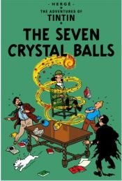 book cover of Le avventure di Tintin. Le sette sfere di cristallo by Herge