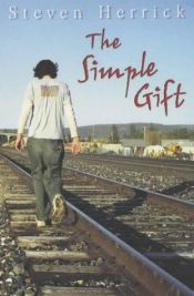 book cover of The Simple Gift by Steven Herrick