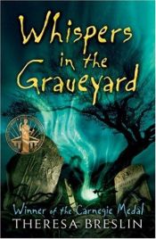 book cover of Whispers in the Graveyard by Theresa Breslin