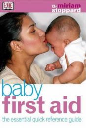 book cover of Baby First Aid by Miriam Stoppard