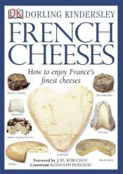book cover of French Cheeses (DK Handbooks (Paperback)) by Kazuko Masui