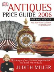 book cover of Miller's Antiques Price Guide 2006 (Judith Miller's Price Guides) by Judith Miller